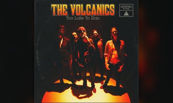 The Volcanics traen su séptimo álbum, «Too Late To Run», a una gira de 10 fechas por España
